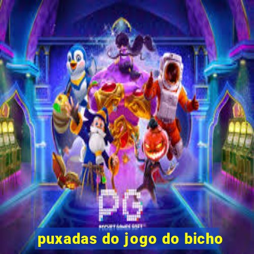 puxadas do jogo do bicho